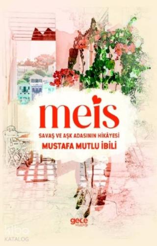 Meis; Savaş ve Aşk Adasının Hikayesi