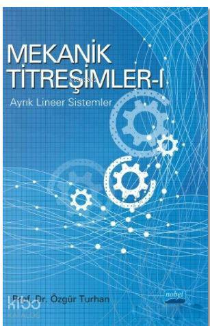 Mekanik Titreşimler 1; Ayrık Lineer Sistemler