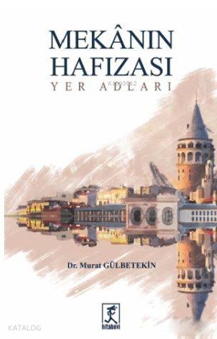 Mekanın Hafızası; Yer Adları