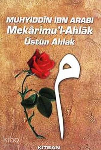 Mekarimu'l- Ahlak Üstün Ahlak