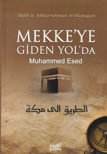 Mekke'ye Giden Yolda Muhammed Esed (Çanta Boy) - Kitapiks.com