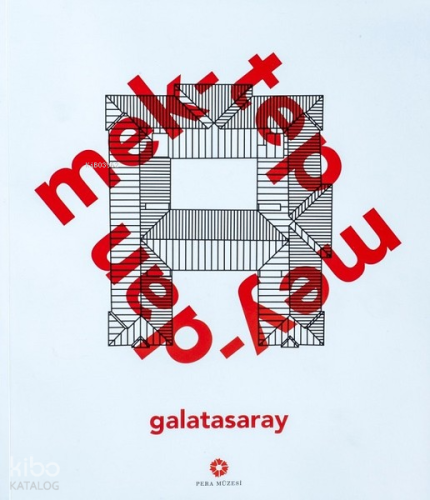 Mektep Meydan Galatasaray;(School Square Galatasaray)