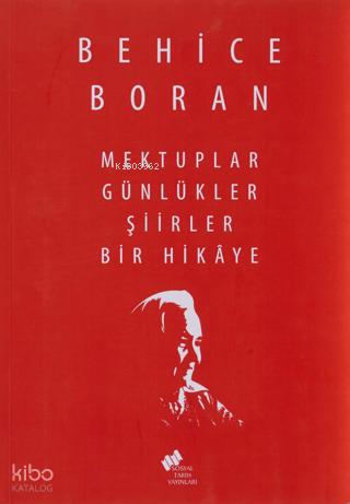 Mektuplar Günlükler Şiirler Bir Hikaye