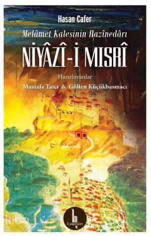 Melamet Kalesinin Hazinedarı - Niyazi-i Mısri