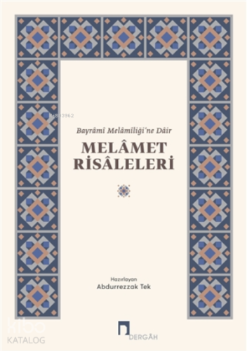 Melamet Risaleleri;Bayrami Melamiliği’ne Dair