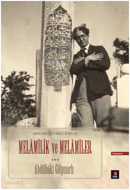 Melâmilik ve Melâmiler;Abdülbâki Gölpınarlı Kitaplığı Tıpkı Basım