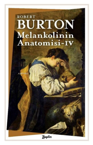 Melankolinin Anatomisi - 4. Cilt - Kitapiks.com