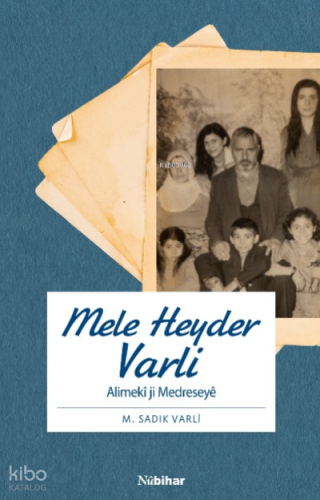 Mele Heyder Varli ;Alimekî ji Medreseyê