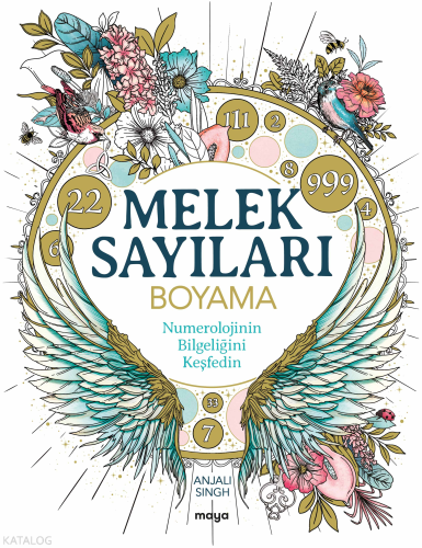 Melek Sayıları;Numerolojinin Bilgeliğini Keşfedin