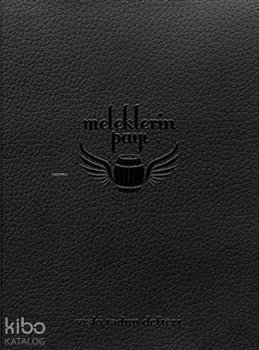 Meleklerin Payı - Viski Tadım Defteri (Ciltli)
