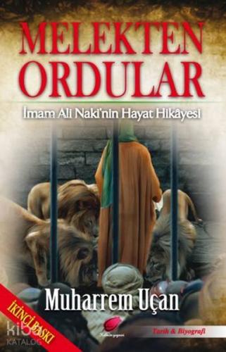 Melekten Ordular; İmam Ali Naki'nin Hayat Hikayesi