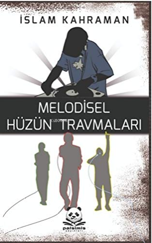 Melodisel Hüzün Travmaları
