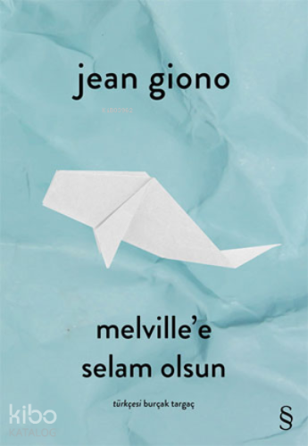 Melville'e Selam Olsun
