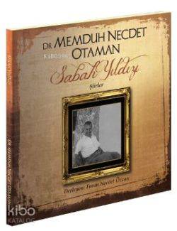 Memduh Necdet Otaman; Sabah Yıldızı (Şiirler) - Kitapiks.com