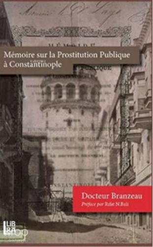 Memoire Sur La Prostitution Publique a Constantinople