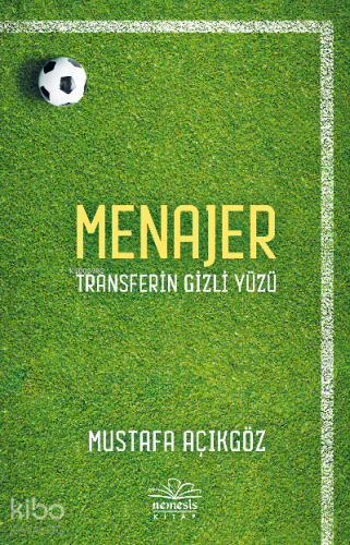 Menajer;Transferin Gizli Yüzü