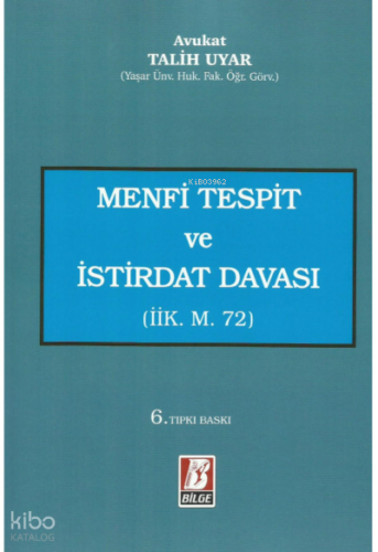 Menfi Tespit ve İstirdat Davaları (İİK. m.72)