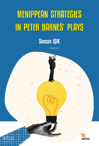 Menippean Strategies in Peter Barnes’ Plays