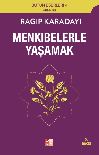 Menkıbelerle Yaşamak - Kitapiks.com