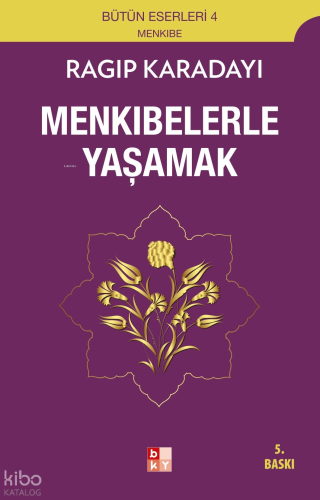 Menkıbelerle Yaşamak