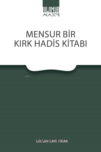 Mensur Bir Kırk Hadis Kitabı - Kitapiks.com