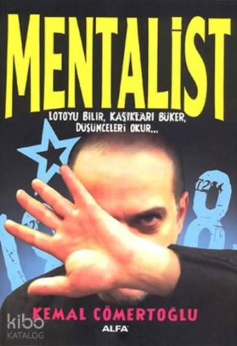 Mentalist; Lotoyu Bilir, Kaşıkları Büker, Düşünceleri Okur...