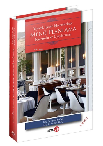Menü Planlama; Yiyecek İçecek İşletmelerinde Kavramlar ve Uygulamalar