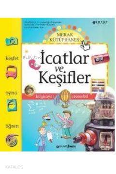 Merak Kütüphanesi - Keşifler ve İcatlar - Kitapiks.com