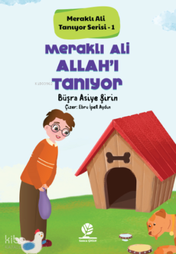 Meraklı Ali Allah'ı Tanıyor;Meraklı Ali Tanıyor Serisi - 1
