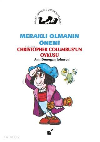 Meraklı Olmanın Önemi - Christopher Columbus'un Öyküsü