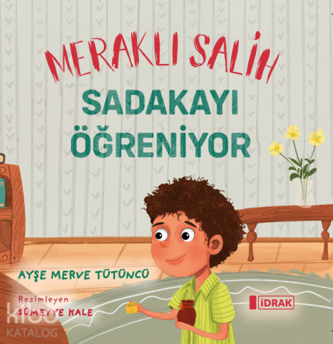 Meraklı Salih Sadakayı Öğreniyor - Kitapiks.com