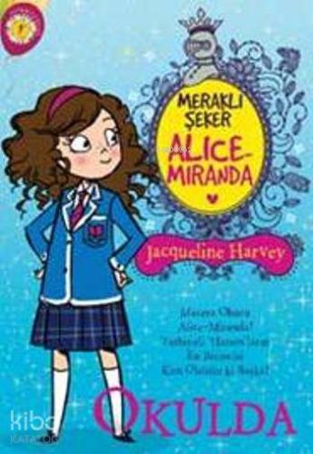 Meraklı Şeker Alice Miranda - Okulda