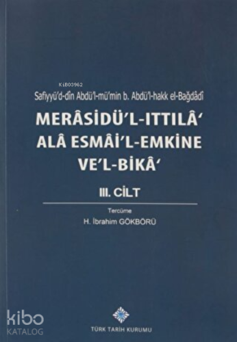 Merasidü'l-Ittıla' Ala Esmai'l-Emkine Ve'l-Bika' 3. Cilt
