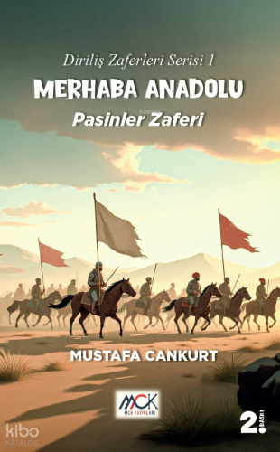 Merhaba Anadolu - Pasinler Zaferi;Diriliş Zaferleri Serisi 1