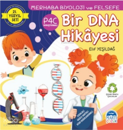 Merhaba Biyoloji ve Felsefe ;Bir DNA Hikayesi