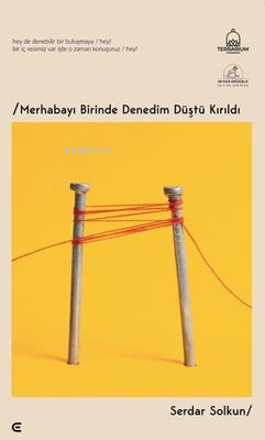 Merhabayı Birinde Denedim Düştü Kırıldı - Kitapiks.com
