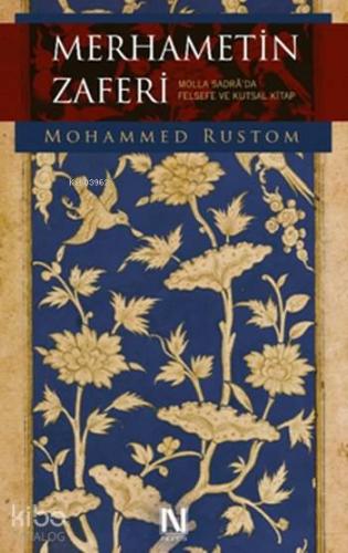 Merhametin Zaferi; Molla Sadra'da Felsefe ve Kutsal Kitap