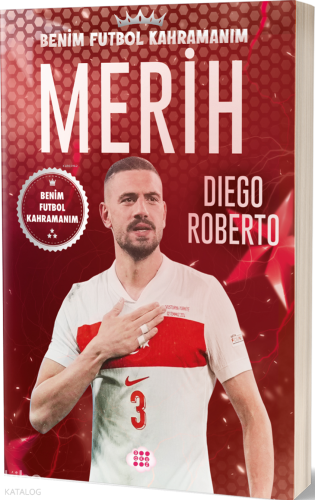 Merih Demiral – Benim Futbol Kahramanım