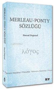 Merleau - Ponty Sözlüğü