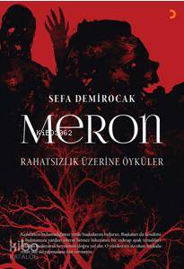 Meron, Rahatsızlık Üzerine Öyküler - Kitapiks.com