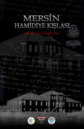 Mersin Hamidiye Kışlası - Kitapiks.com