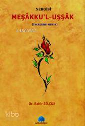 Meşakkul Uşşak; Nergisi İnceleme Metin