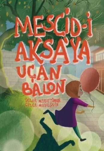 Mescid-i Aksa’ya Uçan Balon - Kitapiks.com