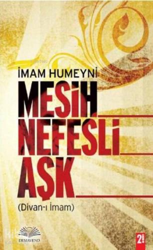 Mesih Nefesli Aşk; Divan-ı İmam
