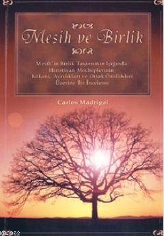 Mesih ve Birlik - Kitapiks.com