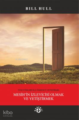 Mesih'in İzleyicisi Olmak ve Yetiştirmek