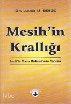 Mesih'in Krallığı; İncil'in Matta Bölümü'nün Yorumu