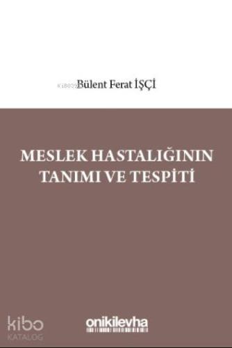 Meslek Hastalığının Tanımı ve Tespiti