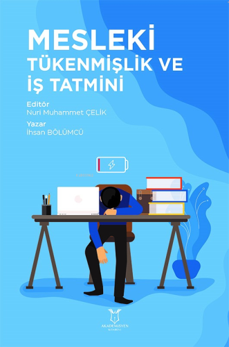Mesleki Tükenmişlik ve İş Tatmini - Kitapiks.com
