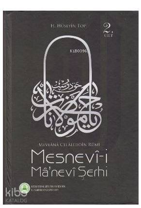 Mesnevi-i Ma'nevi Şerhi 2. Cilt; Mevlana Celaleddin Rumi - Kitapiks.co
